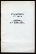 Evangelium sv. Jana / Epištola sv. Římanům
