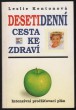 Desetidenní cesta ke zdraví