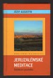Jeruzalémské meditace - Svědectví poutníka