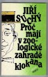 Proč mají v zoologické zahradě klokana