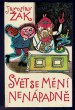 Svět se mění nenápadně
