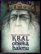 Král obléká halenu
