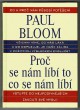 Proč se nám líbí, to co se nám líbí