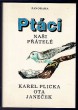 Ptáci naši přátelé