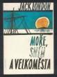 Moře, sníh a velkoměsta