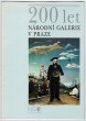 200 let Národní galerie v Praze 1796-1996