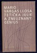 Tetička Julie a zneuznaný génius