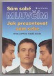 Sám sobě mluvčím: Jak prezentovat sám sebe