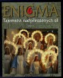 Enigma 6 - Tajemství nadpřirozených sil