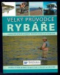Velký průvodce rybáře