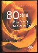 80 dní barvy naplnění