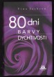 80 dní barvy dychtivosti