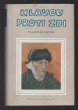 Hlavou proti zdi