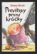 Prevítovy první krůčky