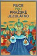 Ruce pro Pražské Jezulátko