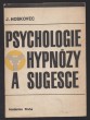 Psychologie hypnózy a sugesce