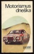 Motorismus dneška