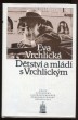 Dětství a mládí s Vrchlickým