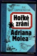 Hořké zrání Adriana Molea