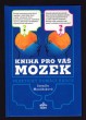 Kniha pro váš mozek