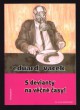 S devianty na věčné časy!