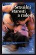 Sexuální starosti a radosti