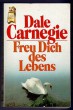 Freu Dich des Lebens