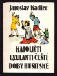 Katoličtí exulanti čeští doby husitské