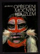 Opředeni mocným kouzlem