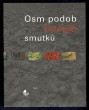 Osm podob krásných smutků