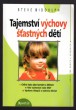 Tajemství výchovy šťastných dětí