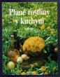 Plané rostliny v kuchyni