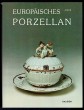 Europäisches Porzellan
