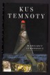 Kus temnoty