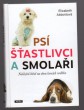 Psí šťastlivci a smolaři