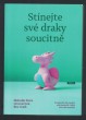 Stínejte své draky soucitně