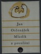 Mladík z povolání