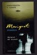 Dostaveníčko u rybářů / Maigret má strach