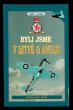 Byli jsme v bitvě o Anglii
