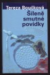 Šíleně smutné povídky