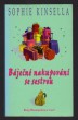Báječné nakupování se sestrou