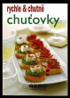 Rychle & chutně - Chuťovky