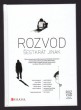 Rozvod šestkrát jinak