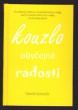 Kouzlo obyčejné radosti