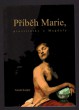 Příběh Marie, prostitutky z Magdaly