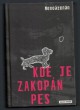 Kde je zakopán pes