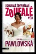 Zase zoufalé ženy dělají zoufalé věci