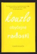 Kouzlo obyčejné radosti