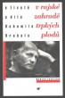 V rajské zahradě trpkých plodů