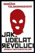 Jak udělat revoluci